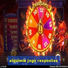 alquimia jogo respostas